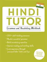 Hindi Tutor: (Učte sa hindsky s programom Teach Yourself) - Hindi Tutor: Grammar and Vocabulary Workbook (Learn Hindi with Teach Yourself)