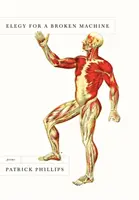 Elegy for a Broken Machine: Básne - Elegy for a Broken Machine: Poems