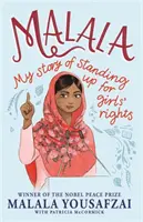 Malala - Môj príbeh o obrane práv dievčat; ilustrované vydanie pre mladších čitateľov - Malala - My Story of Standing Up for Girls' Rights; Illustrated Edition for Younger Readers
