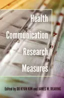 Výskumné opatrenia v oblasti zdravotnej komunikácie - Health Communication Research Measures