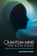 Kvantová myseľ a spoločenské vedy - Quantum Mind and Social Science