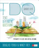 Text-Dependent Questions, Grades 6-12: Cesty k pozornému a kritickému čítaniu - Text-Dependent Questions, Grades 6-12: Pathways to Close and Critical Reading