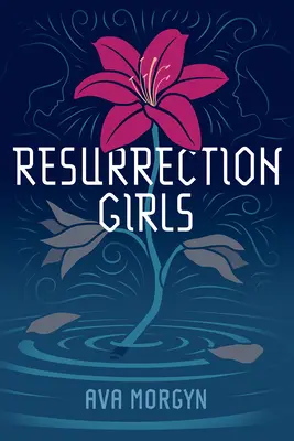 Vzkriesenie dievčat - Resurrection Girls