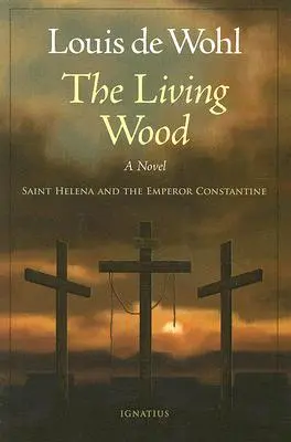 Živý les: Svätá Helena a cisár Konštantín - The Living Wood: Saint Helena and the Emperor Constantine
