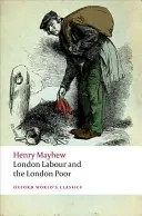 Londýnska práca a londýnska chudoba - London Labour and the London Poor