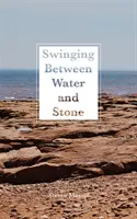 Hojdačka medzi vodou a kameňom, 259. zväzok - Swinging Between Water and Stone, Volume 259