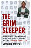 The Grim Sleeper: Vydanie knihy: Rozhovory s najznámejším americkým sériovým vrahom Lonniem Franklinom - The Grim Sleeper: Talking with America's Most Notorious Serial Killer, Lonnie Franklin