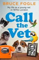 Zavolajte veterinára - Môj život mladého veterinára v 70. rokoch v Londýne - Call the Vet - My Life as a Young Vet in 1970s London