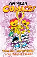 Aw Yeah Comics Volume 2: Time For.... Dobrodružstvo! - Aw Yeah Comics Volume 2: Time For.... Adventure!