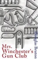 Klub strelcov pani Winchesterovej - Mrs Winchester's Gun Club