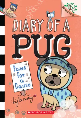 Tlapky pre vec: (Denník mopslíka #3), 3 - Paws for a Cause: A Branches Book (Diary of a Pug #3), 3