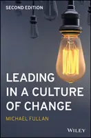 Vedenie v kultúre zmeny - Leading in a Culture of Change