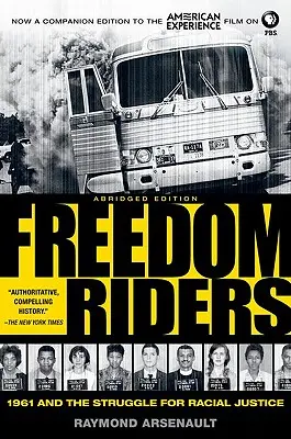 Jazdci za slobodou: 1961 a boj za rasovú spravodlivosť - Freedom Riders: 1961 and the Struggle for Racial Justice