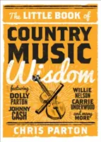 Malá kniha múdrosti country hudby - The Little Book of Country Music Wisdom