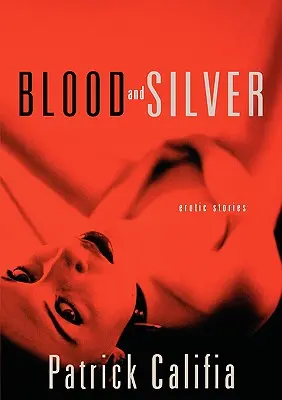 Krv a striebro: Erotické príbehy - Blood and Silver: Erotic Stories