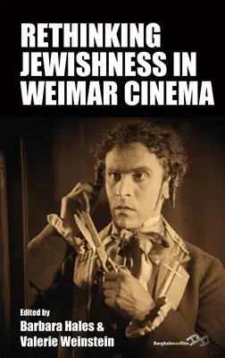 Prehodnotenie židovstva vo weimarskom filme - Rethinking Jewishness in Weimar Cinema