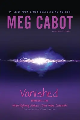 Zmizelé knihy prvá a druhá: Keď udrie blesk; Krycie meno Cassandra - Vanished Books One & Two: When Lightning Strikes; Code Name Cassandra