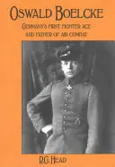 Oswald Boelcke - prvé nemecké stíhacie eso a otec vzdušného boja - Oswald Boelcke - German's First Fighter Ace and Father of Air Combat