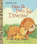 Ako levy hovoria: Mám ťa rád? - How Do Lions Say I Love You?