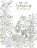 Farbenie sveta: Kniha aktivít pre dospelých - Colouring the World: A Sophisticated Activity Book for Adults