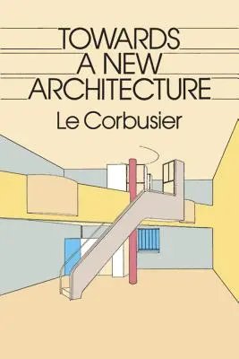 K novej architektúre - Towards a New Architecture