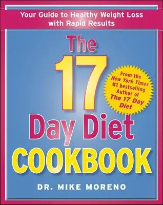 17-dňová diétna kuchárka: Knižka 17 dní: 80 úplne nových receptov na zdravé chudnutie - The 17 Day Diet Cookbook: 80 All New Recipes for Healthy Weight Loss