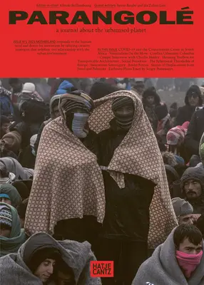 Parangol časopis o urbanizovanej planéte: Vol 1: Motherland - Parangol a Journal about the Urbanised Planet: Vol 1: Motherland