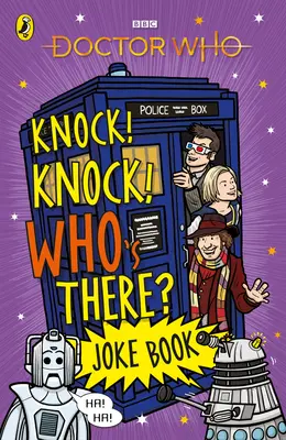 Knock, Knock Who's There? the Doctor Who Joke Book