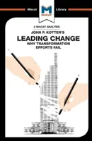 Analýza knihy Johna P. Kottera Vedenie zmeny - An Analysis of John P. Kotter's Leading Change