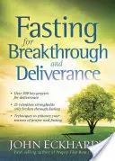 Pôst pre prelom a oslobodenie - Fasting for Breakthrough and Deliverance