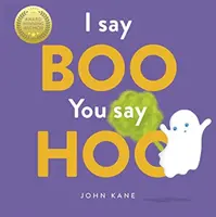 Ja hovorím Bú, ty hovoríš Hú - I Say Boo, You say Hoo