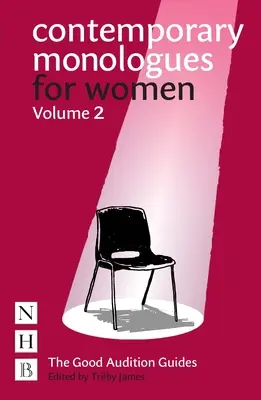Súčasné monológy pre ženy: Diel 2 - Contemporary Monologues for Women: Volume 2