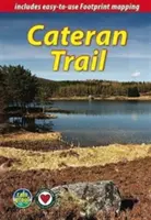 Cateranská cesta (2. vydanie) - okružná prechádzka v srdci Škótska - Cateran Trail (2nd ed) - a Circular Walk in the Heart of Scotland