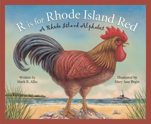 R ako Rhode Island Red: Rhode Islandská abeceda - R Is for Rhode Island Red: A Rhode Island Alphabet