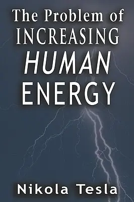 Problém zvyšovania ľudskej energie - Problem of Increasing Human Energy