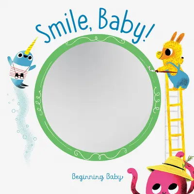 Úsmev, baby! Začiatok Baby - Smile, Baby!: Beginning Baby