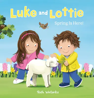 Luke a Lottie. Jar je tu! - Luke and Lottie. Spring Is Here!