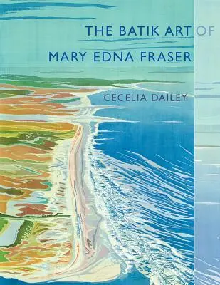 Batikované umenie Mary Edny Fraserovej - The Batik Art of Mary Edna Fraser
