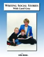 Písanie sociálnych príbehov s Carol Grayovou - sprievodný pracovný zošit k DVD - Writing Social Stories with Carol Gray - Accompanying Workbook to DVD