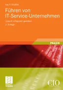 Fhren Von It-Service-Unternehmen: Zukunft Erfolgreich Gestalten