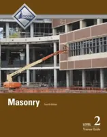 Príručka pre učňov 2. stupňa pre murárov - Masonry Level 2 Trainee Guide