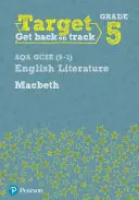 Cieľový stupeň 5 Macbeth AQA GCSE (9-1) Eng Lit Pracovný zošit - Target Grade 5 Macbeth AQA GCSE (9-1) Eng Lit Workbook