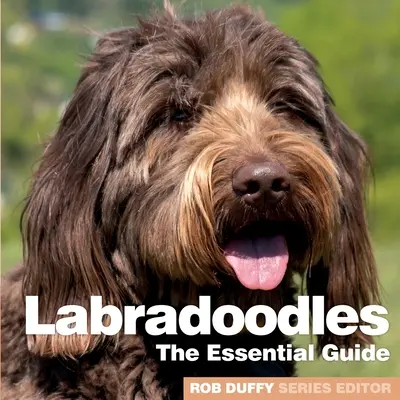 Labradoodles: Základná príručka - Labradoodles: The Essential Guide