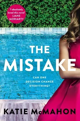 Omyl - Ideálne pre fanúšikov T.M. Logana a Liane Moriartyovej - Mistake - Perfect for fans of T.M. Logan and Liane Moriarty