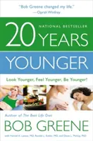 O 20 rokov mladší: Vyzerajte mladšie, cíťte sa mladšie, buďte mladší! - 20 Years Younger: Look Younger, Feel Younger, Be Younger!