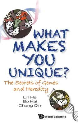 Čo vás robí jedinečnými?: Tajomstvá génov a dedičnosti - What Makes You Unique?: The Secrets of Genes and Heredity