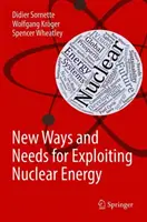 Nové spôsoby a potreby využívania jadrovej energie - New Ways and Needs for Exploiting Nuclear Energy