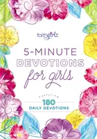Päťminútové pobožnosti pre dievčatá: Vychutnajte si 180 denných pobožností - 5-Minute Devotions for Girls: Featuring 180 Daily Devotions