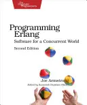 Programovanie ERLANG: Softvér pre súbežný svet - Programming ERLANG: Software for a Concurrent World