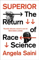 Superior - Návrat rasovej vedy - Superior - The Return of Race Science
